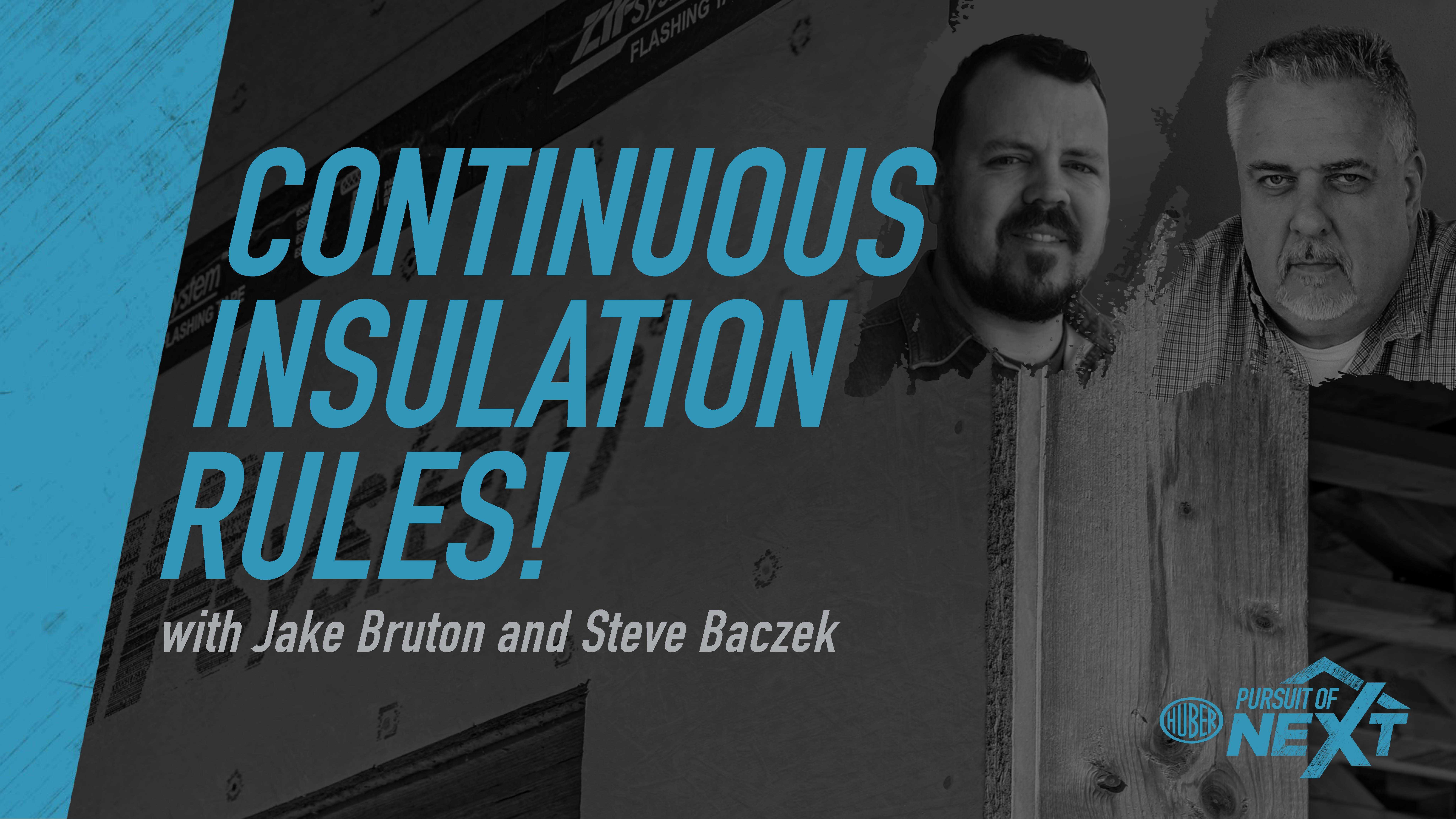 Continuous Insulation Rules!